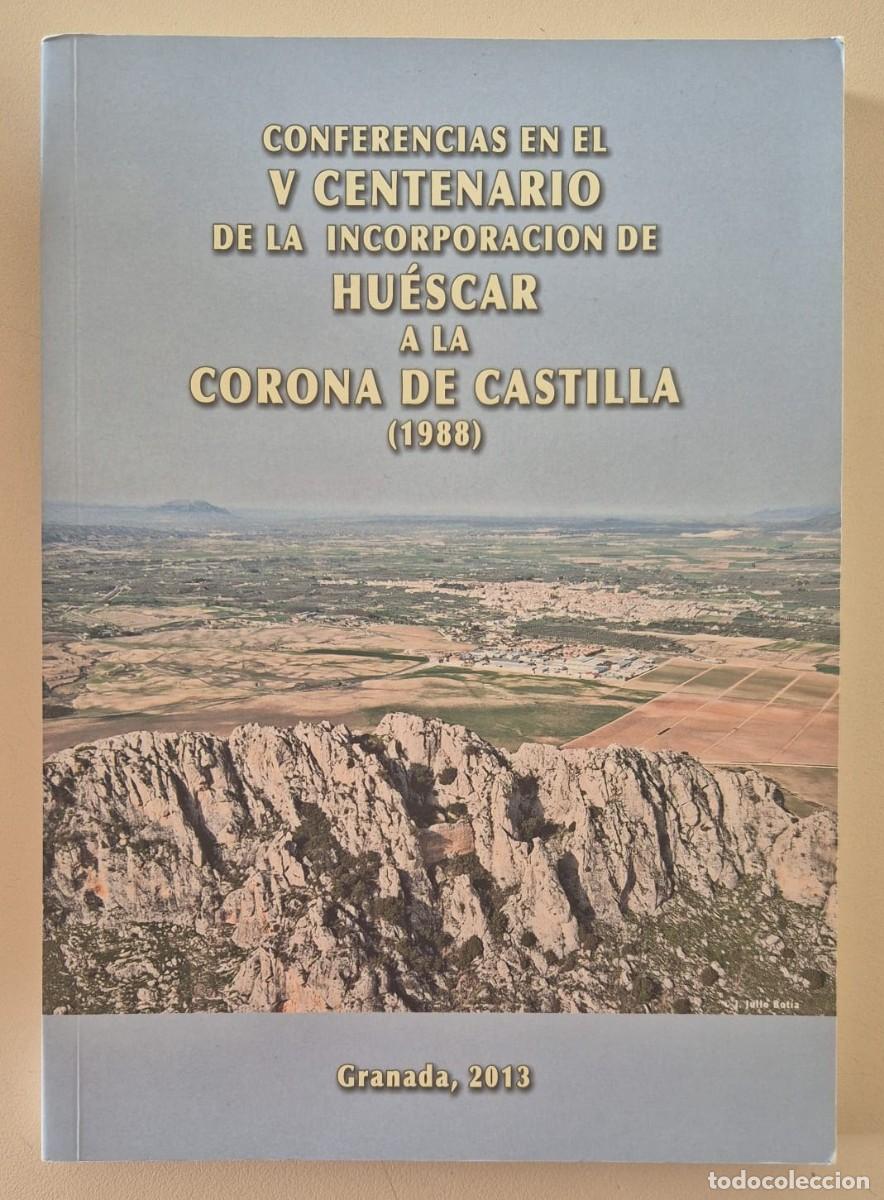 Libros de segunda mano: Conferencias en el V Centenario de la incorporaci&oacute;n de Hu&eacute;scar a la Corona de Castilla (1988)