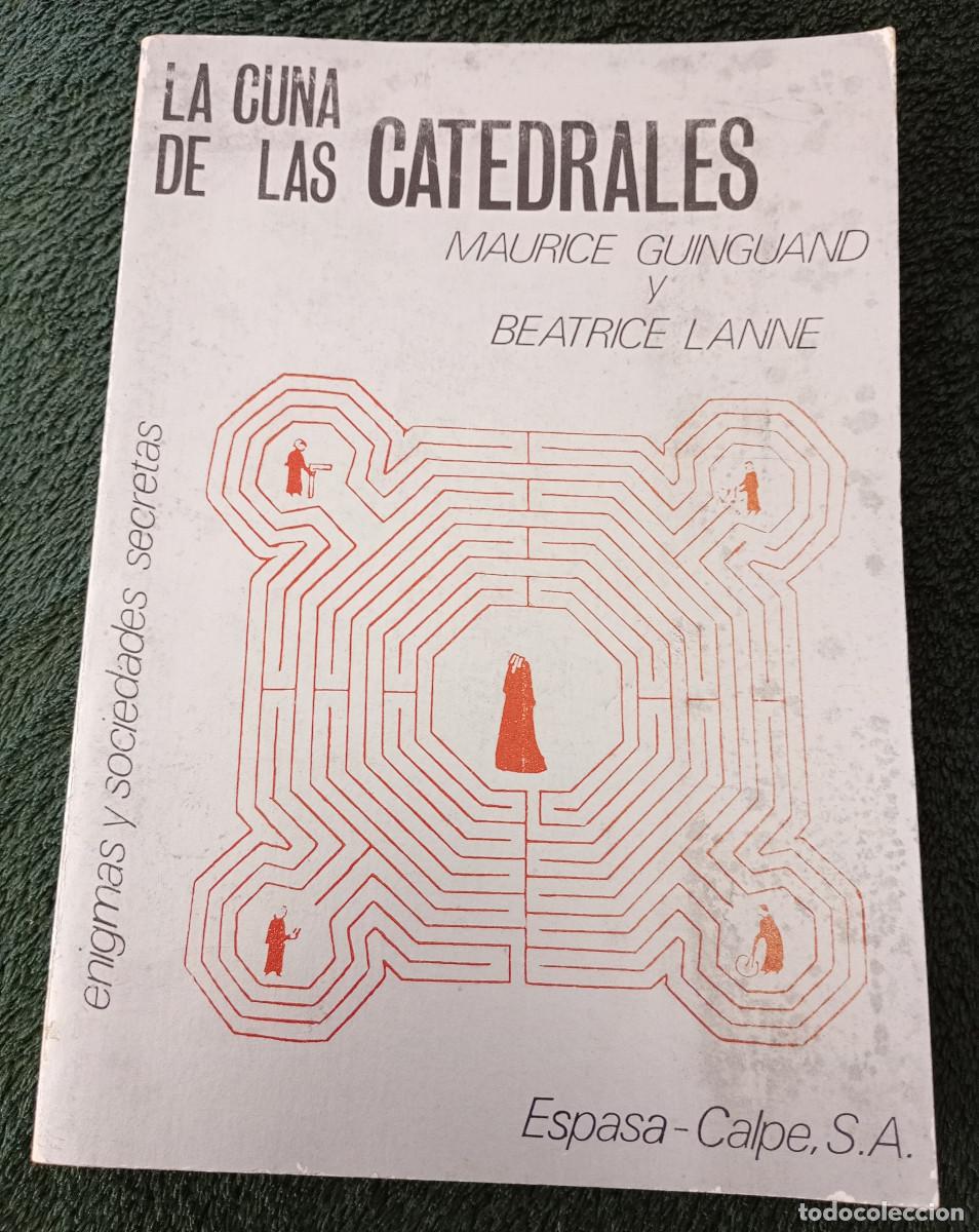 Libros de segunda mano: 'La cuna de las catedrales', M. Guinguand y B. Lanne (Espasa-Calpe, 1978)