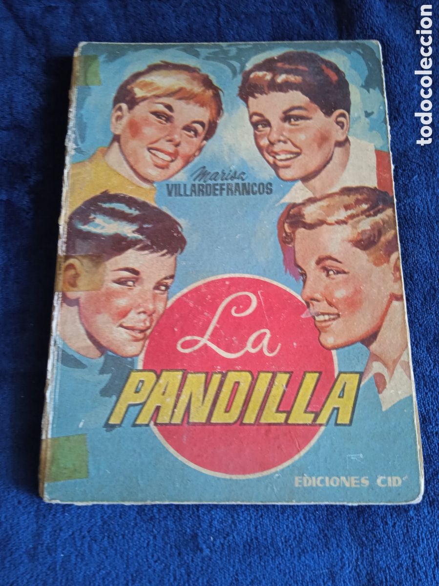 Libros de segunda mano: LA PANDILLA / MARISA VILLARDEFRANCOS -ED. EDICIONES CID A&Ntilde;OS 50