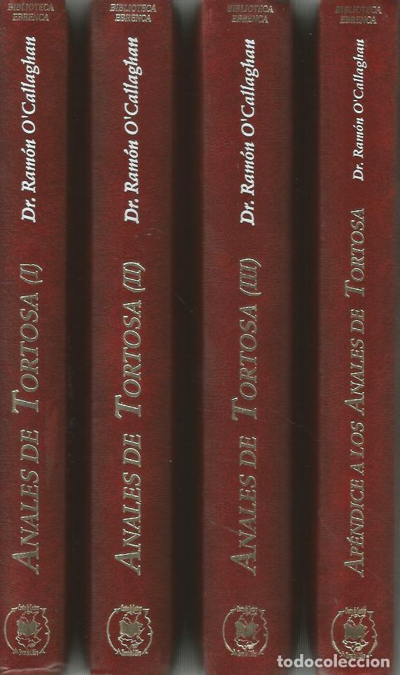 Libros de segunda mano: ANALES DE TORTOSA (I.II,III) APENDICE A LOS ANALES DE TORTOSA-DR.RAM&Oacute;N O'CALLAGHAN-FACSIMIL