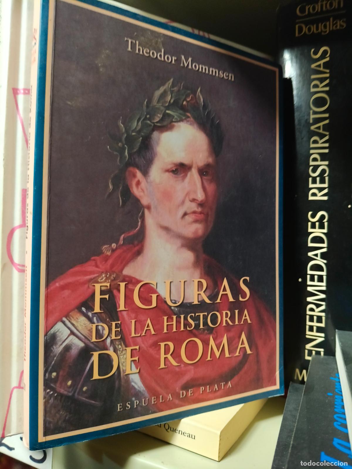 Libros de segunda mano: Figuras de la Historia de Roma. Theodor Mommsen. Ediciones Espuela de Plata