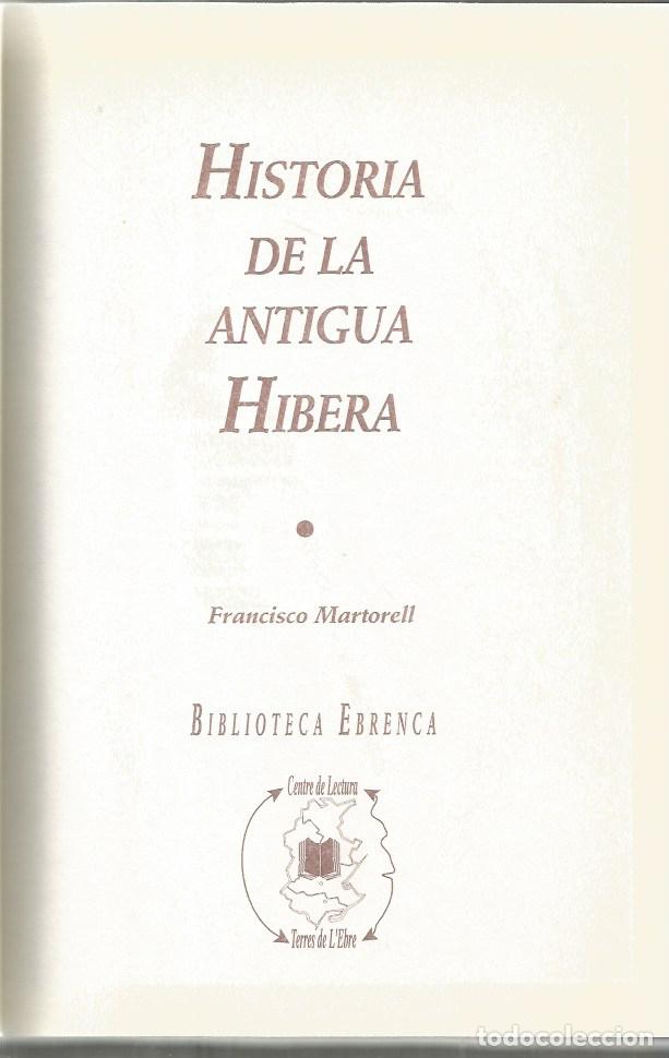 Libros de segunda mano: HISTORIA DE LA ANTIGUA HIBERA - FRANCISCO MARTORELL - FACSIMIL - Foto 2