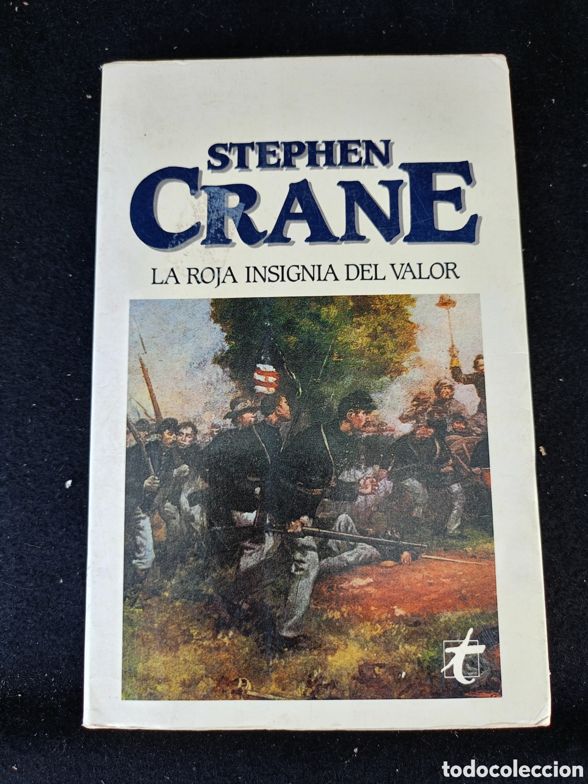 Libros de segunda mano: LIBRO - STEPHEN CRANE - LA ROJA INSIGNIA DEL VALOR