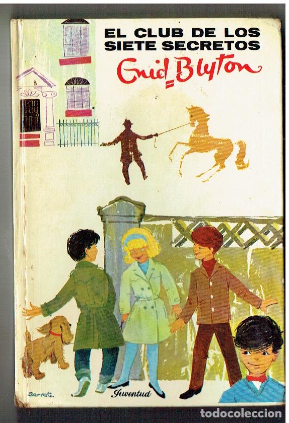 Libros de segunda mano: EL CLUB DE LOS SIETE SECRETOS. ENID BLYTON. JUVENTUD. 1977. (ST/SL5.1)