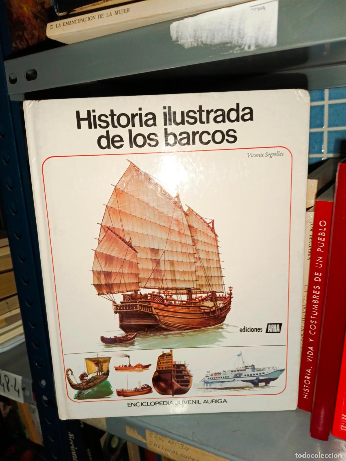 Libros de segunda mano: HISTORIA ILUSTRADA DE LOS BARCOS (AURIGA, 1978)