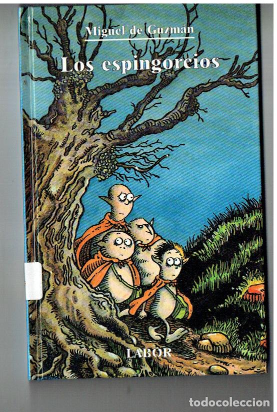 Libros de segunda mano: LOS ESPINGORCIOS. MIGUEL DE GUZMAN. EDT. LABOR, 1989. (ST/SL5.1)