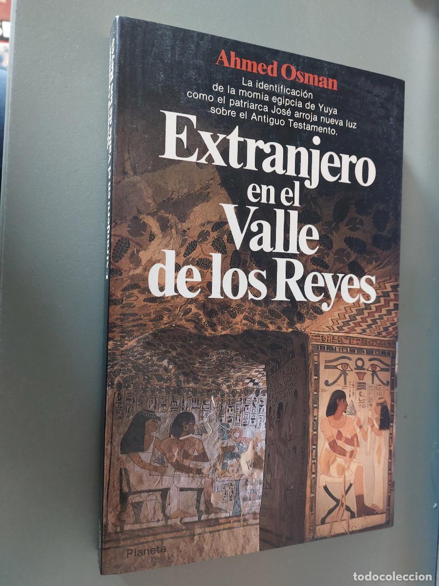 Libros de segunda mano: EXTRANJERO EN EL VALLE DE LOS REYES. AHMED OSMAN. R&Uacute;STICA. BUEN ESTADO. E7 2