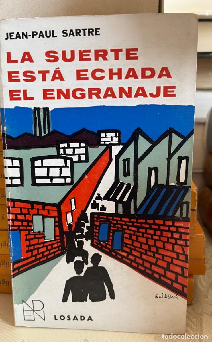 Libros de segunda mano: Sartre, Jean Paul.- La suerte est&aacute; echada/ El engranaje
