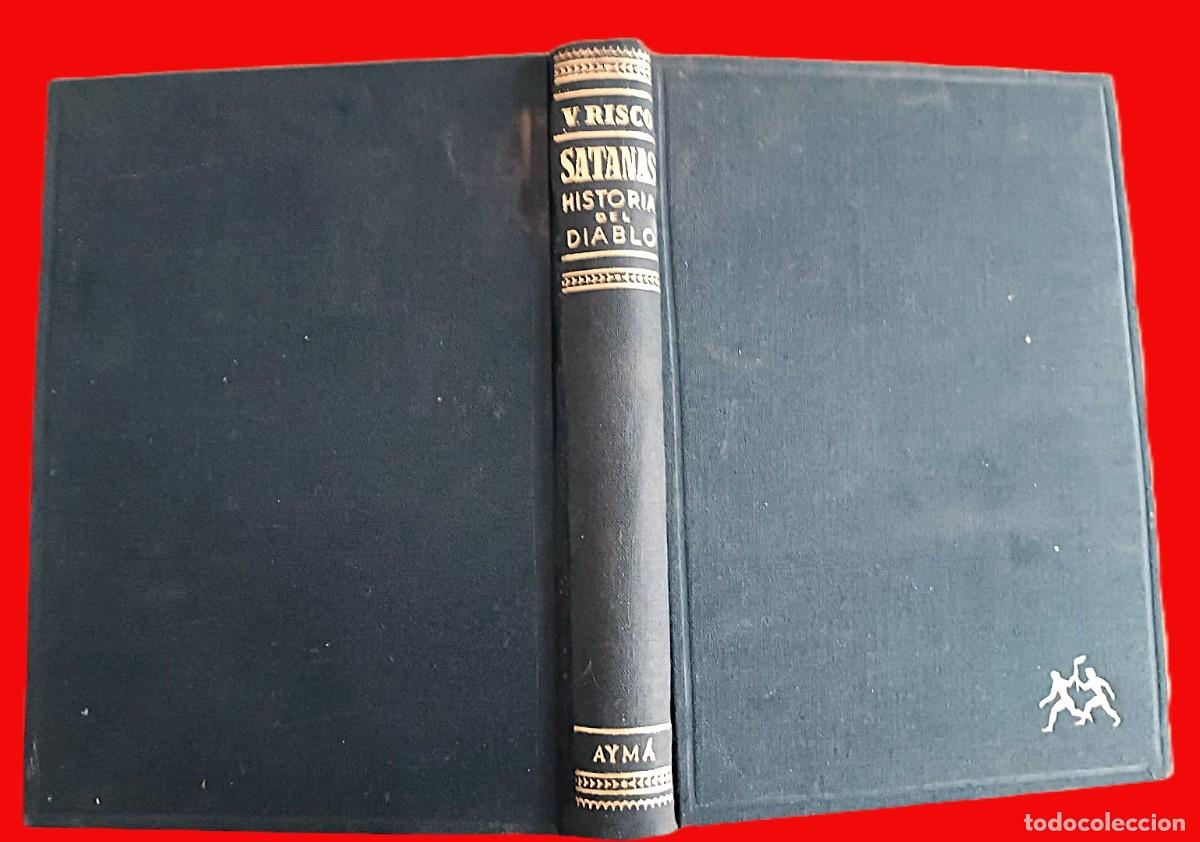 Libros de segunda mano: A&ntilde;o 1956. Satan&aacute;s. Historia del diablo.
