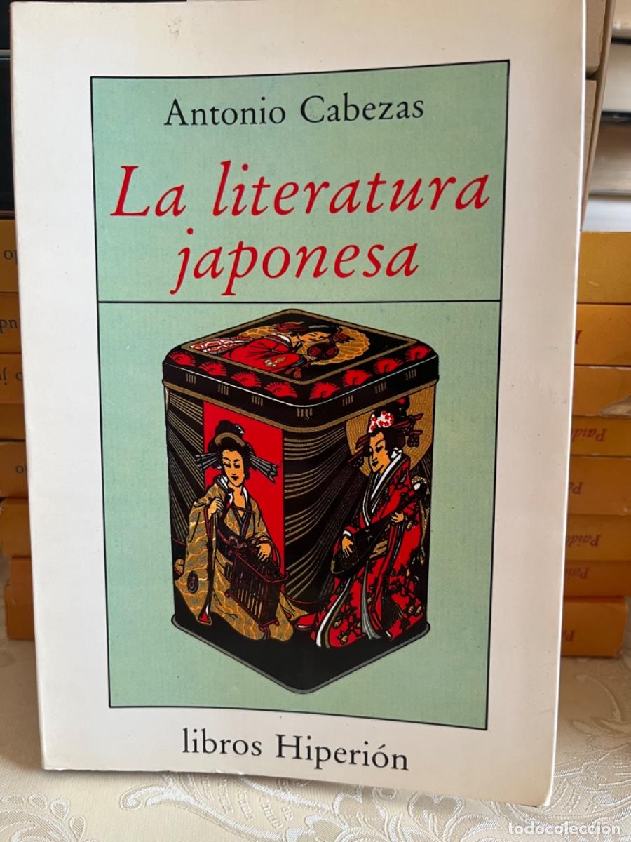 Libros de segunda mano: Cabezas, Antonio.- La literatura japonesa