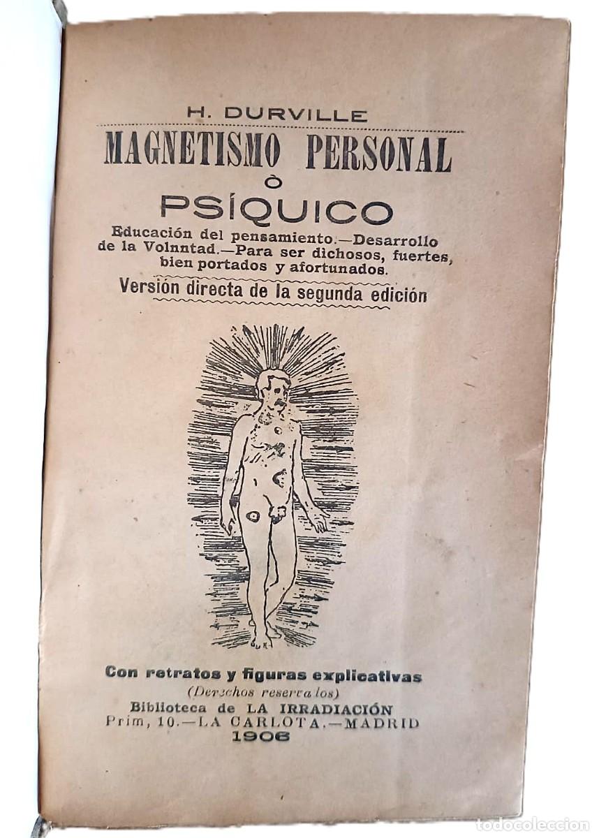Libros de segunda mano: Muy raro. No hallado en librer&iacute;as: A&ntilde;o 1906. magnetismo personal o ps&iacute;quico