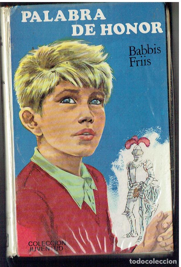 Libros de segunda mano: PALABRA DE HONOR. N&ordm; 46. BABBIS FRIIS. JUVENTUD, 1&ordf; EDC. 1970. (ST/SL3)