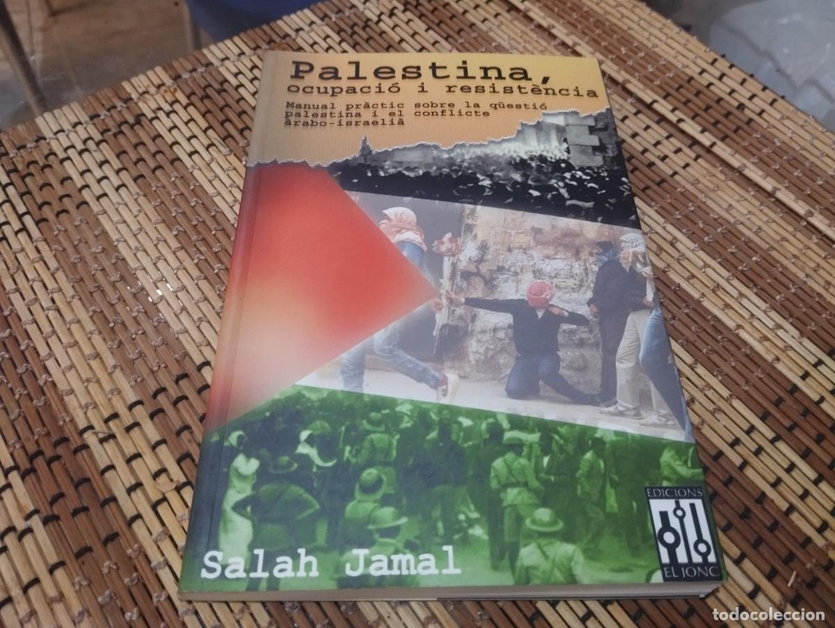 Libros de segunda mano: PALESTINA, OCUPACIO I RESISTENCIA - SALAH JAMAL - ILUSTRADO - EN CATALA