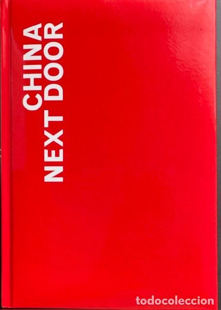 Libros de segunda mano: CHINA NEXT DOOR CATALOGO EXPOSICION