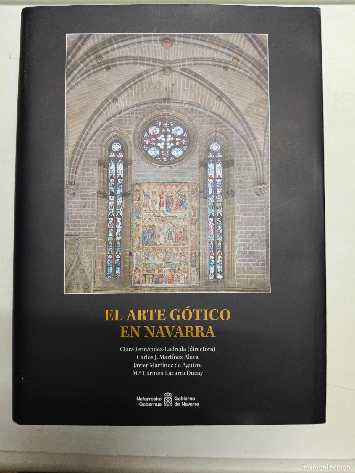 Libros de segunda mano: EL ARTE G&Oacute;TICO EN NAVARRA VARIOS AUTORES