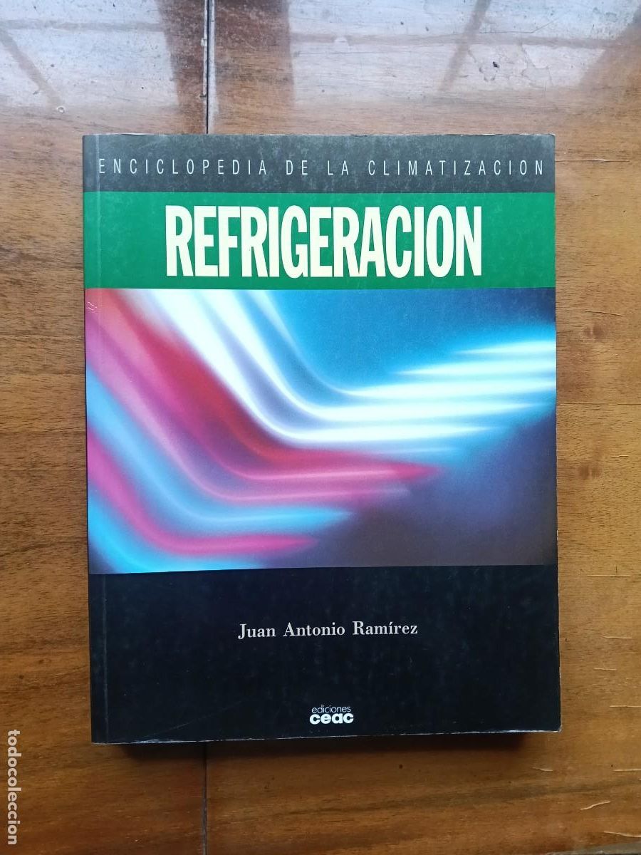 Libros de segunda mano: Refrigeraci&oacute;n. Enciclopedia de la climatizaci&oacute;n. Ceac.