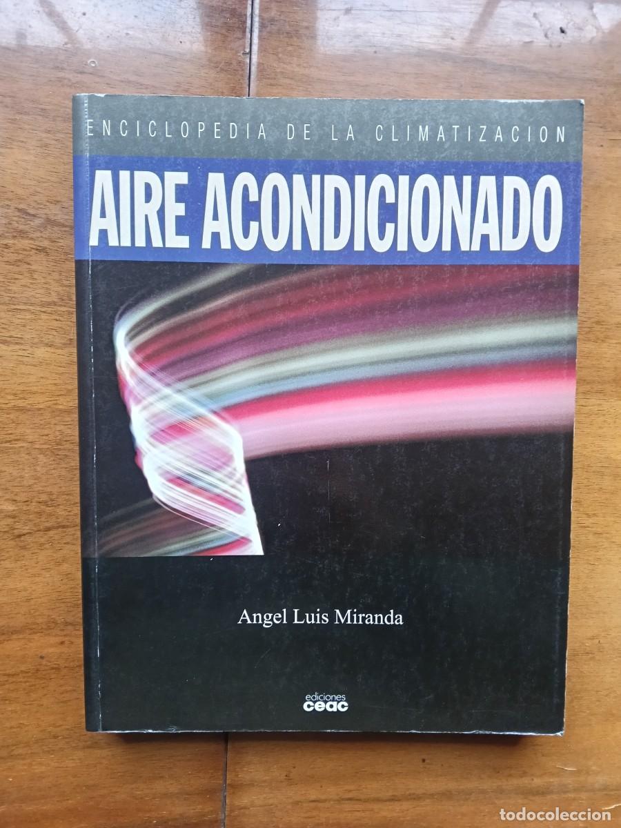 Libros de segunda mano: Aire acondicionado. Enciclopedia de la climatizaci&oacute;n. Ceac.