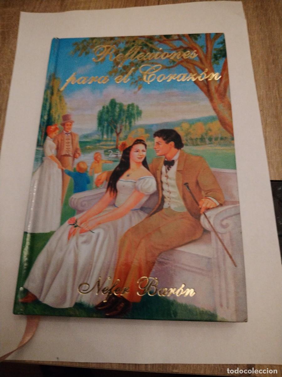 Libros de segunda mano: Reflexiones Para el Coraz&oacute;n - Nefer Bar&oacute;n, a&ntilde;o 2004 - Foto 1