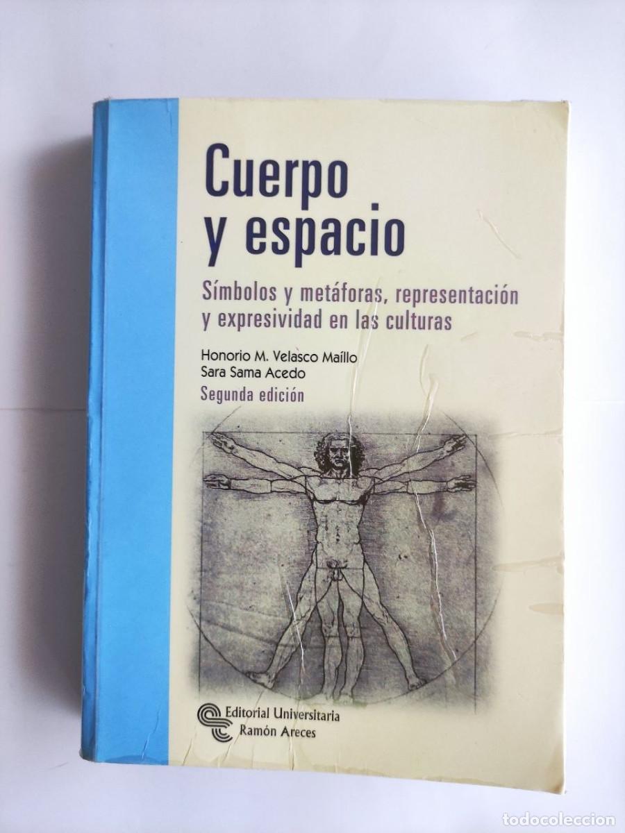Libros de segunda mano: Cuerpo y Espacio - Honorio M. Velasco Maillo / Sara Sama Acedo