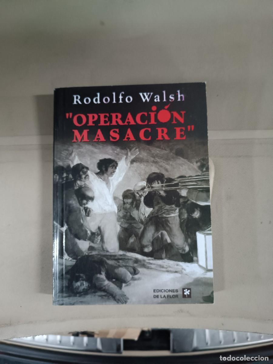 Libros de segunda mano: Operaci&oacute;n Masacre - Rodolfo Walsh
