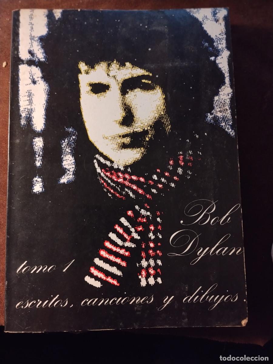 Libros de segunda mano: Bob Dylan &ndash; Escritos, canciones y dibujos. Tomo 1 &ndash; Ediciones Castilla (1974) &ndash; 1&ordf; edici&oacute;n