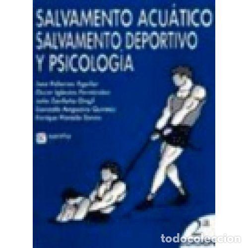 Libros de segunda mano: SALVAMENTO ACU&Aacute;TICO, SALVAMENTO DEPORTIVO y PSICOLOG&Iacute;A - VVAA - Sin Especificar