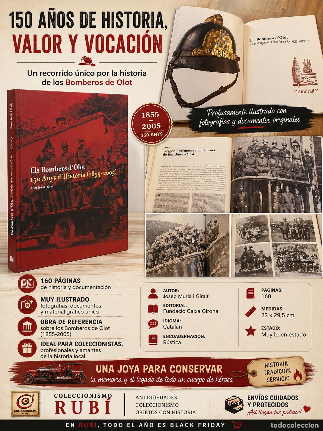 Libros de segunda mano: ELS BOMBERS D&rsquo;OLOT / 150 ANYS D&rsquo;HIST&Ograve;RIA (1855-2005) / LIBRO ILUSTRADO / BOMBEROS CATALU&Ntilde;A