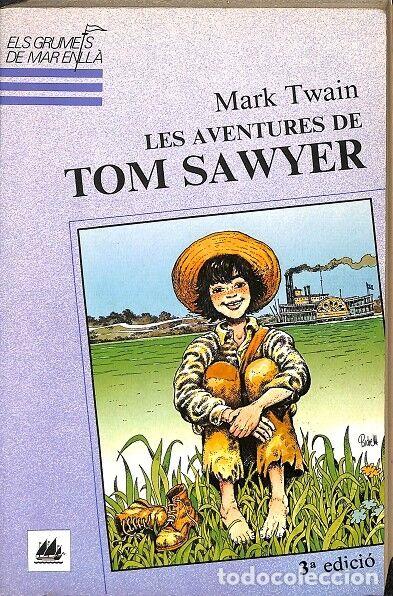Gebrauchte B&uuml;cher: LES AVENTURES DE TOM SAWYER - TWAIN, MARK - La Galera, SAU - 1990 - ELS GRUMETS DE MAR ENLL&Agrave;