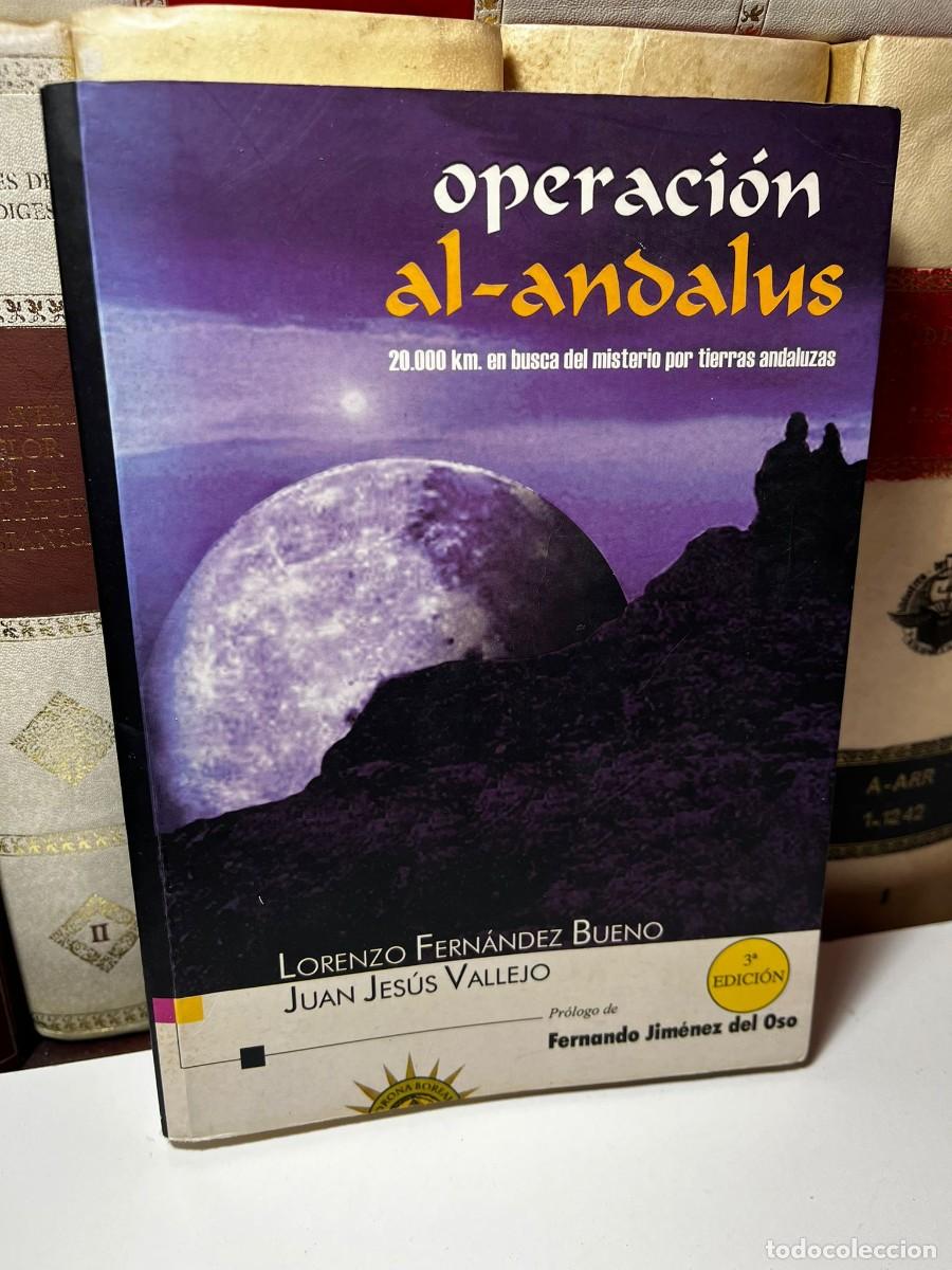 Gebrauchte B&uuml;cher: OPERACI&Oacute;N AL-ANDALUS. 20.000 Km. en busca del misterio por tierras andaluzas. 3&ordf; edici&oacute;n, 2002
