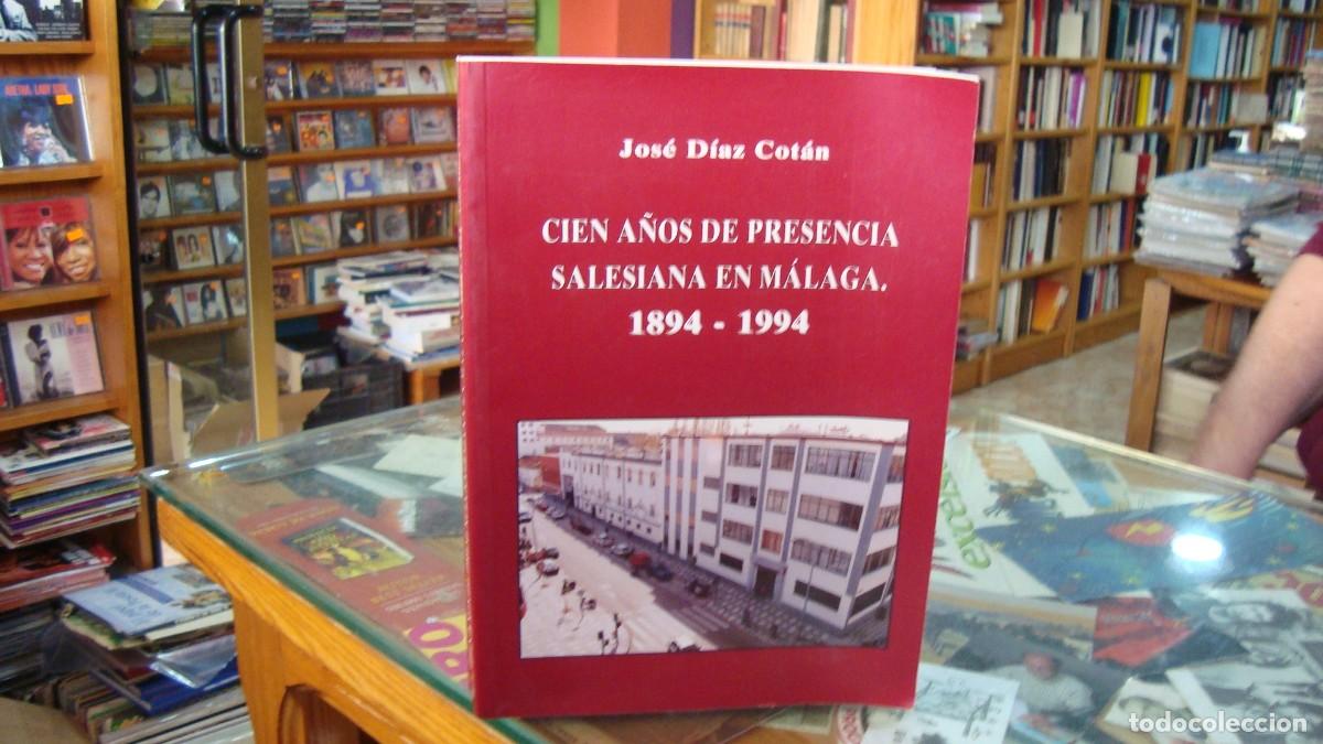 Libros de segunda mano: libro de malaga -cien a&ntilde;os de presencia salesiana en malaga 1894-1994