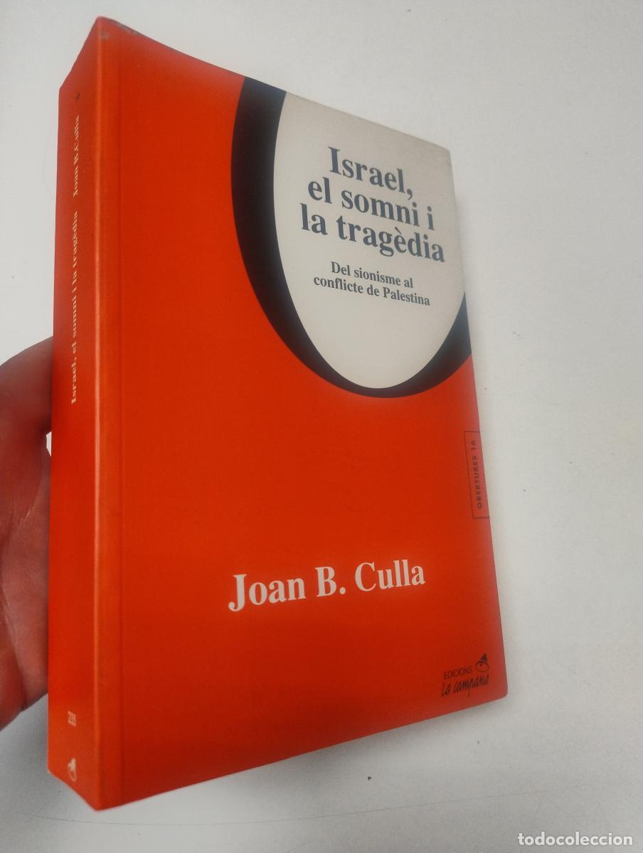 Libros de segunda mano: Israel, el somni i la trag&egrave;dia - Joan B. Culla