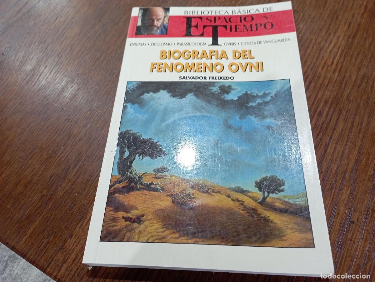 Libros de segunda mano: Biografia del fenomeno Ovni. Biblioteca b&aacute;sica de Esopacio y tiempo Salvador Freixedo - UF2