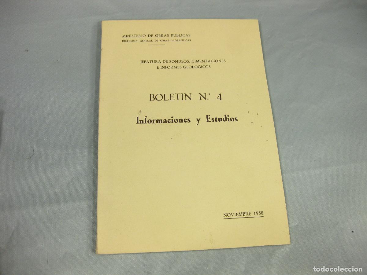 Libros de segunda mano: BOLET&Iacute;N N&ordm; 4. INFORMACIONES Y ESTUDIOS. MINISTERIO DE OBRAS P&Uacute;BLICAS. JEFATURA DE SONDEOS. 1958