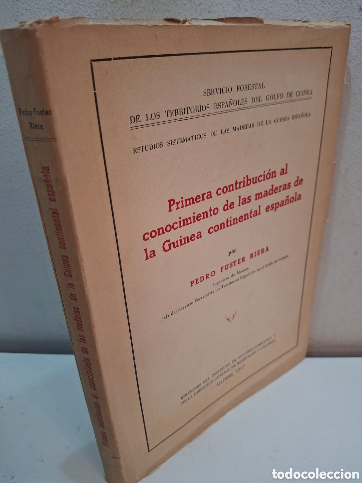 Libros de segunda mano: PRIMERA CONTRIBUCION AL CONOCIMIENTO DE LAS MADERAS DE GUINEA CONTINENTAL ESPA&Ntilde;OLA, 1947
