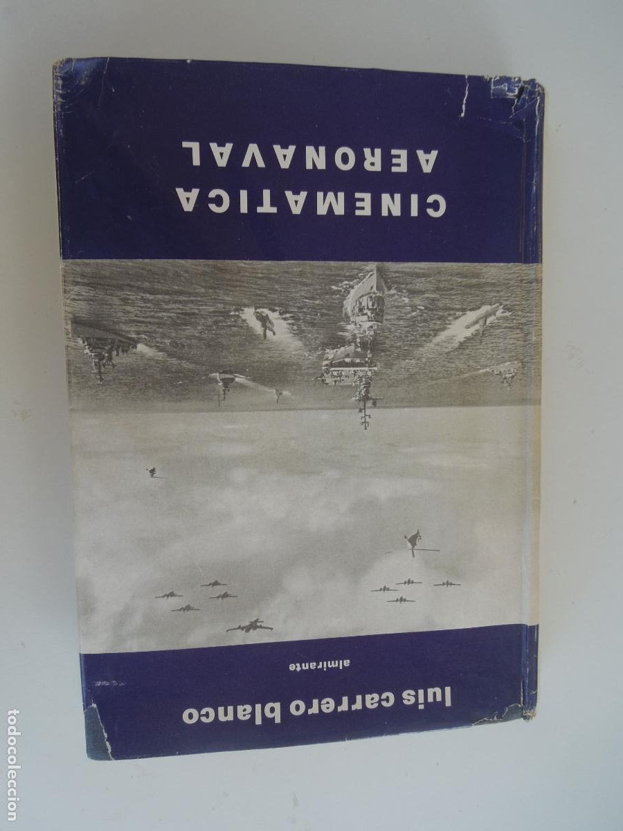 Libros de segunda mano: CINEM&Aacute;TICA AERONAVAL - LUIS CARRERO BLANCO - ALMIRANTE - EDITORIAL NAVAL 1967