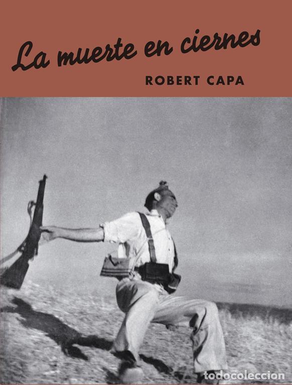 Libros de segunda mano: La muerte en ciernes.. - Capa, Robert.