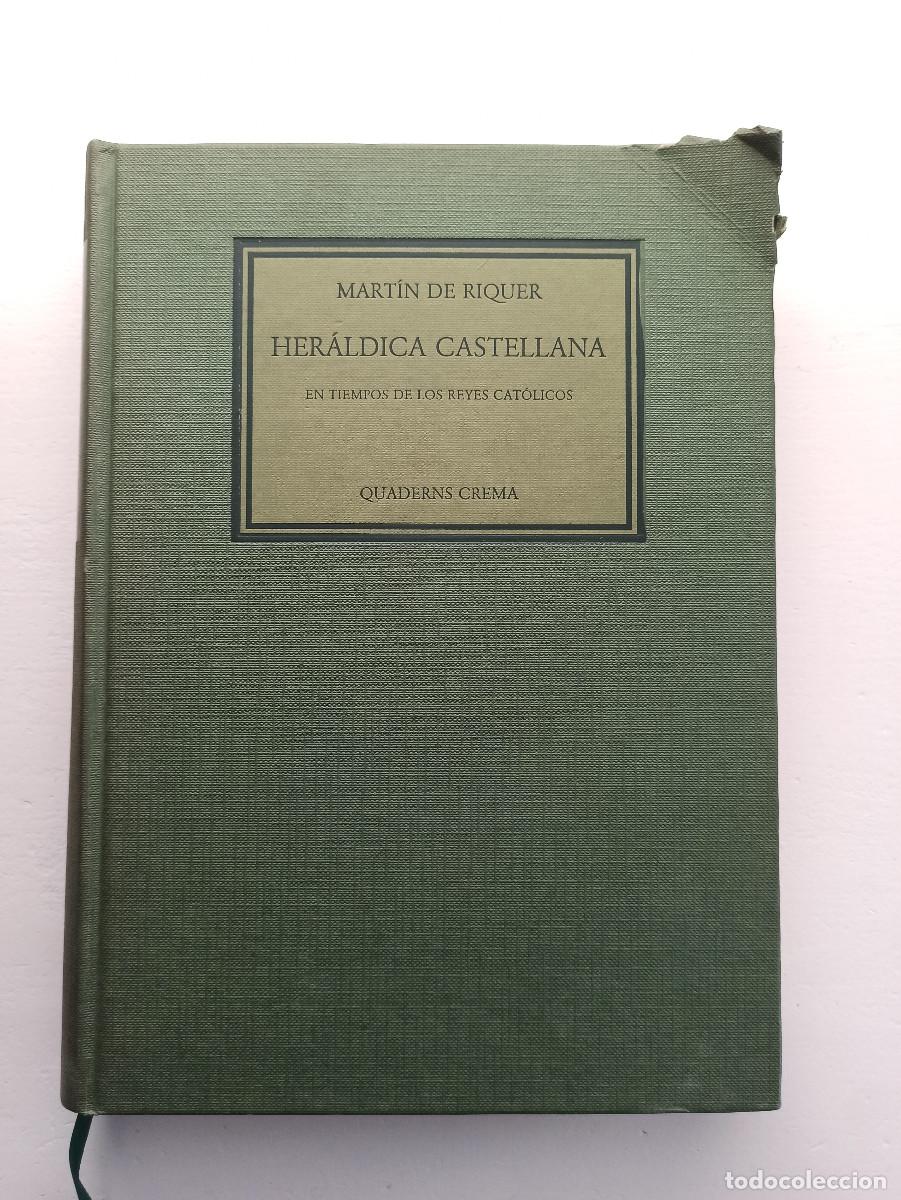 Libros de segunda mano: Her&aacute;ldica castellana en tiempos de los Reyes Cat&oacute;licos - Mart&iacute;n de Riquer