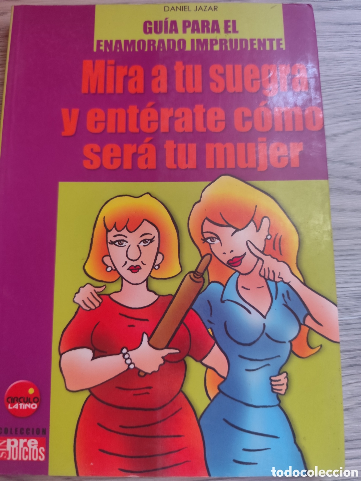 Second hand books: MIRA TU SUEGRA Y ENTERATE COMO SERA TU MUJER RF 193
