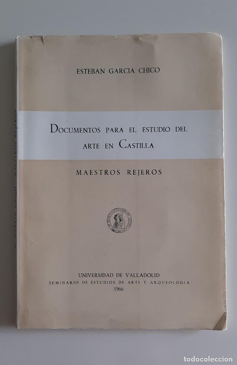 Libros de segunda mano: Maestros rejeros / Esteban Garc&iacute;a Chico (1966)