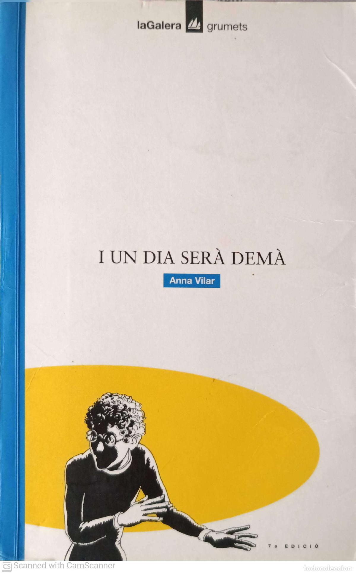 Libros de segunda mano: I un dia ser&agrave; dem&agrave; - Anna Vilar - Foto 1