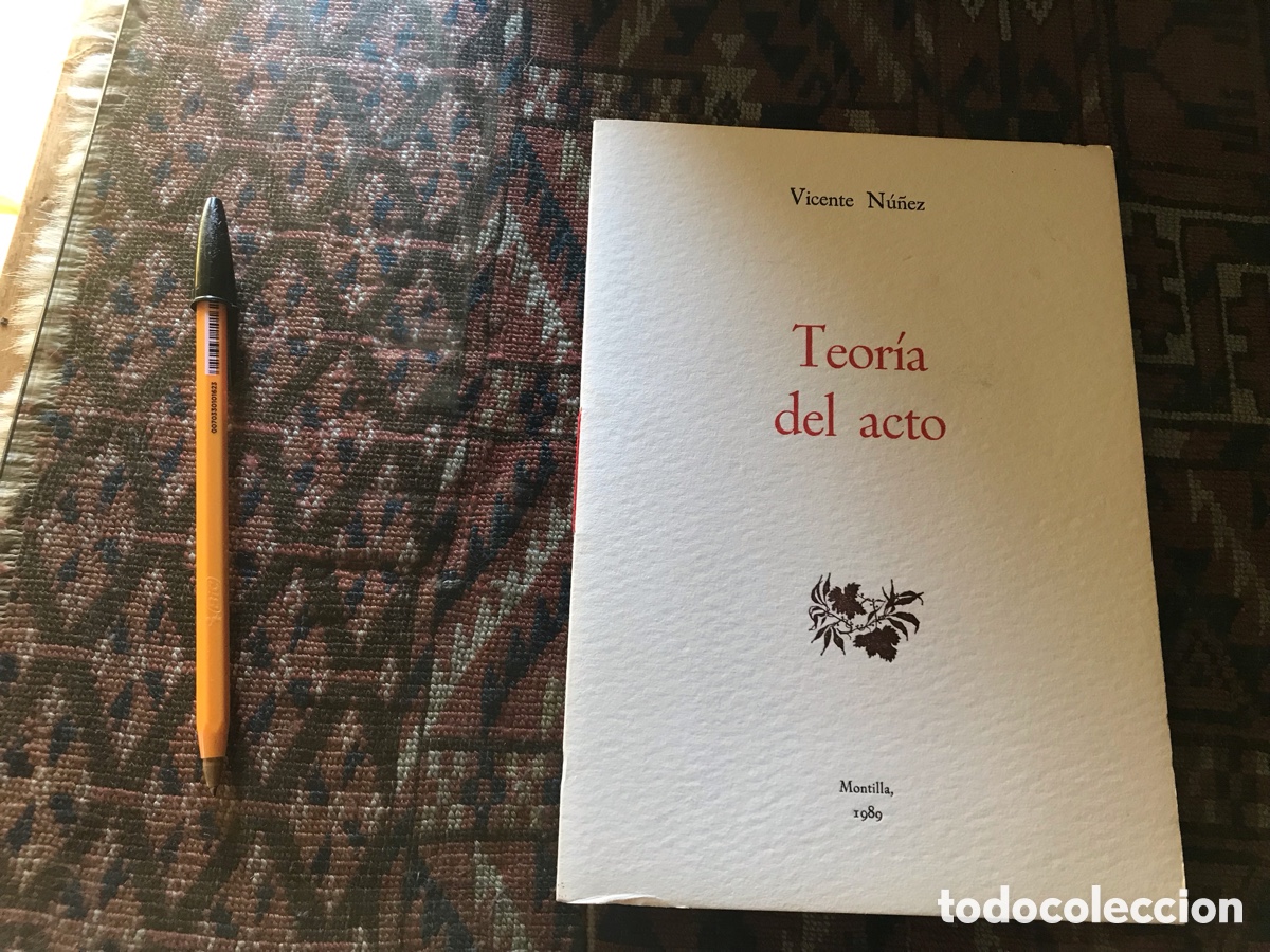 Libros de segunda mano: Teor&iacute;a del acto. Vicente Nu&ntilde;ez. Montilla 1990. Colecci&oacute;n laureles de Munda n&ordm;2