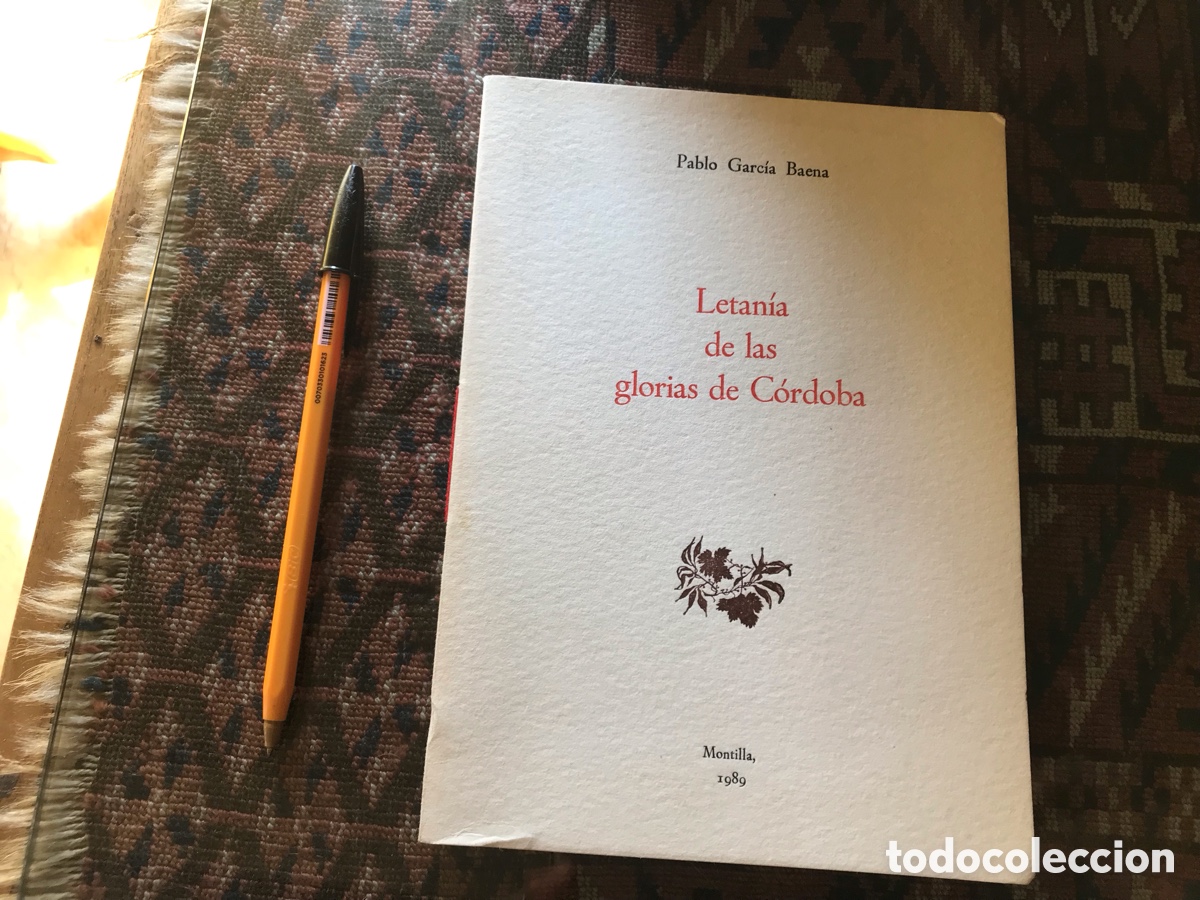 Libros de segunda mano: Letan&iacute;a de las glorias de C&oacute;rdoba. Pablo Garc&iacute;a Baena. Montilla 1989.