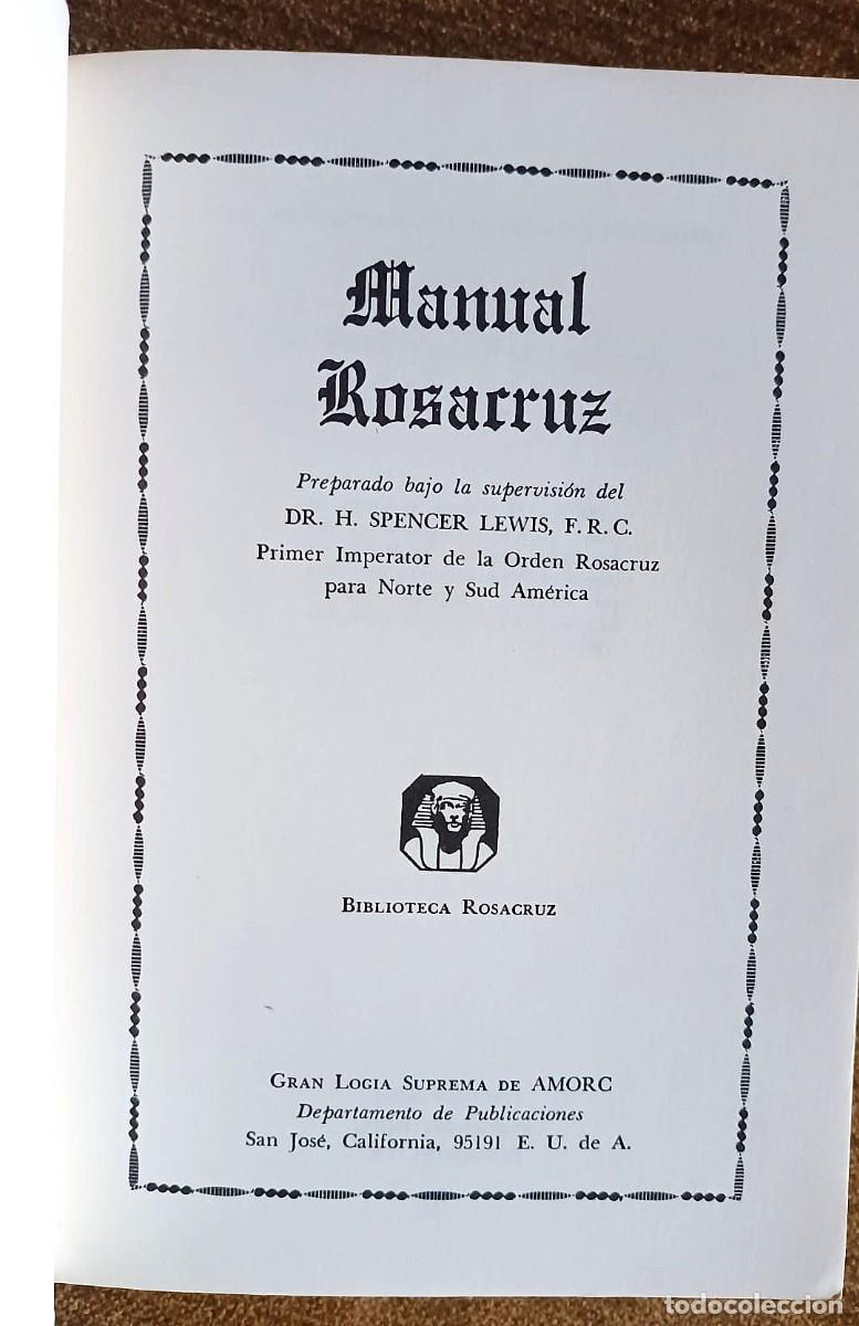 Libros de segunda mano: Manual Rosacruz, iniciaci&oacute;n, terminolog&iacute;a, simbolog&iacute;a y conocimientos m&iacute;stico-filos&oacute;ficos.