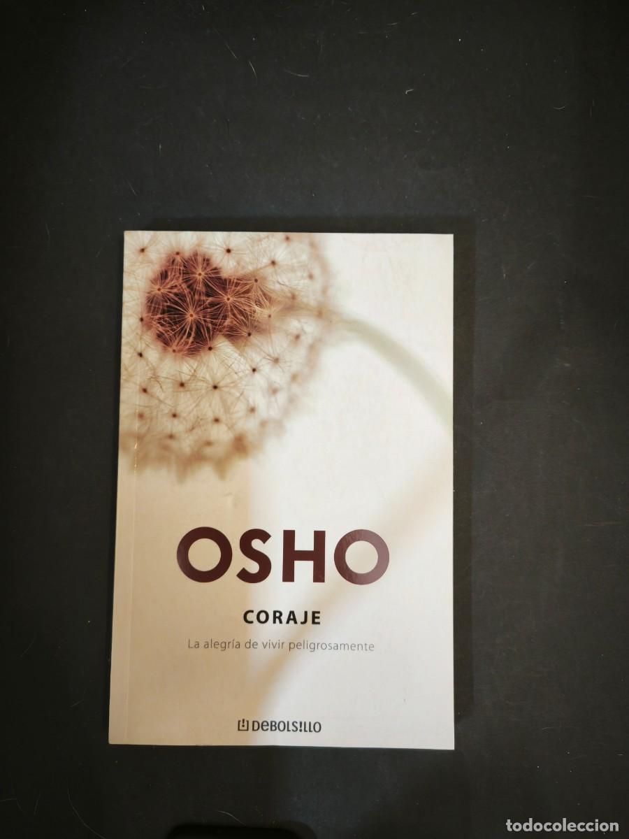 Libros de segunda mano: Osho. Coraje. La alegr&iacute;a de vivir peligrosamente - Foto 1