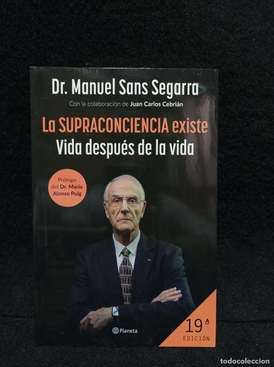 Libros de segunda mano: LA SUPRACONCIENCIA EXISTE: DR. MANUEL SANS SEGARRA