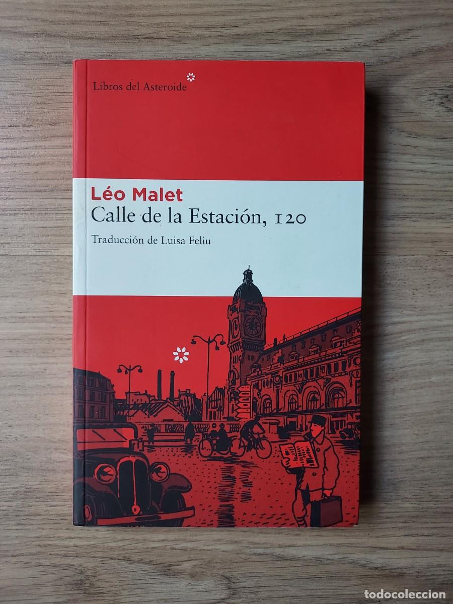 Libros de segunda mano: L&eacute;o Malet - Calle de la estaci&oacute;n, 120 - Foto 1
