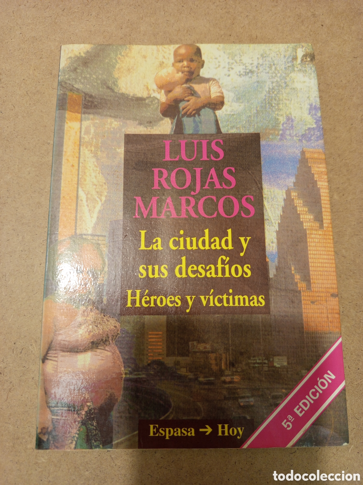 Libros de segunda mano: LA CIUDAS Y SUS DESAFIOS (LUIS ROJAS MARCOS) - Foto 1