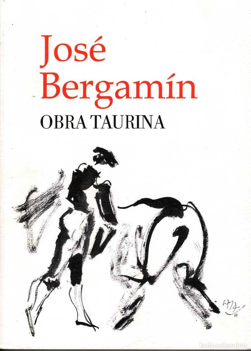 Libros de segunda mano: JOS&Eacute; BERGAM&Iacute;N. OBRA TAURINA. Consejo Superior de Investigaciones Cient&iacute;ficas. 2008