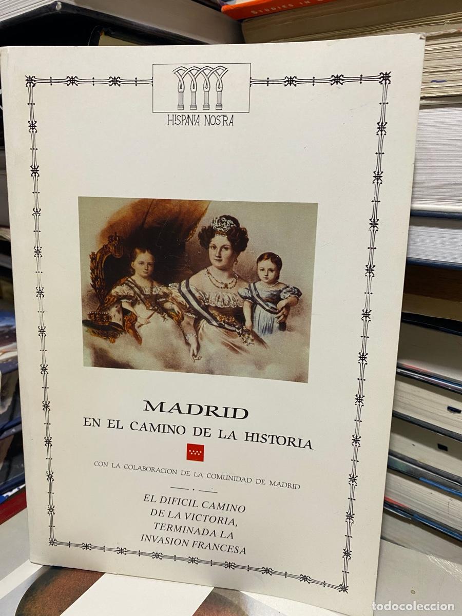 Libros de segunda mano: Madrid eb el camino de la historia, hispana nostra