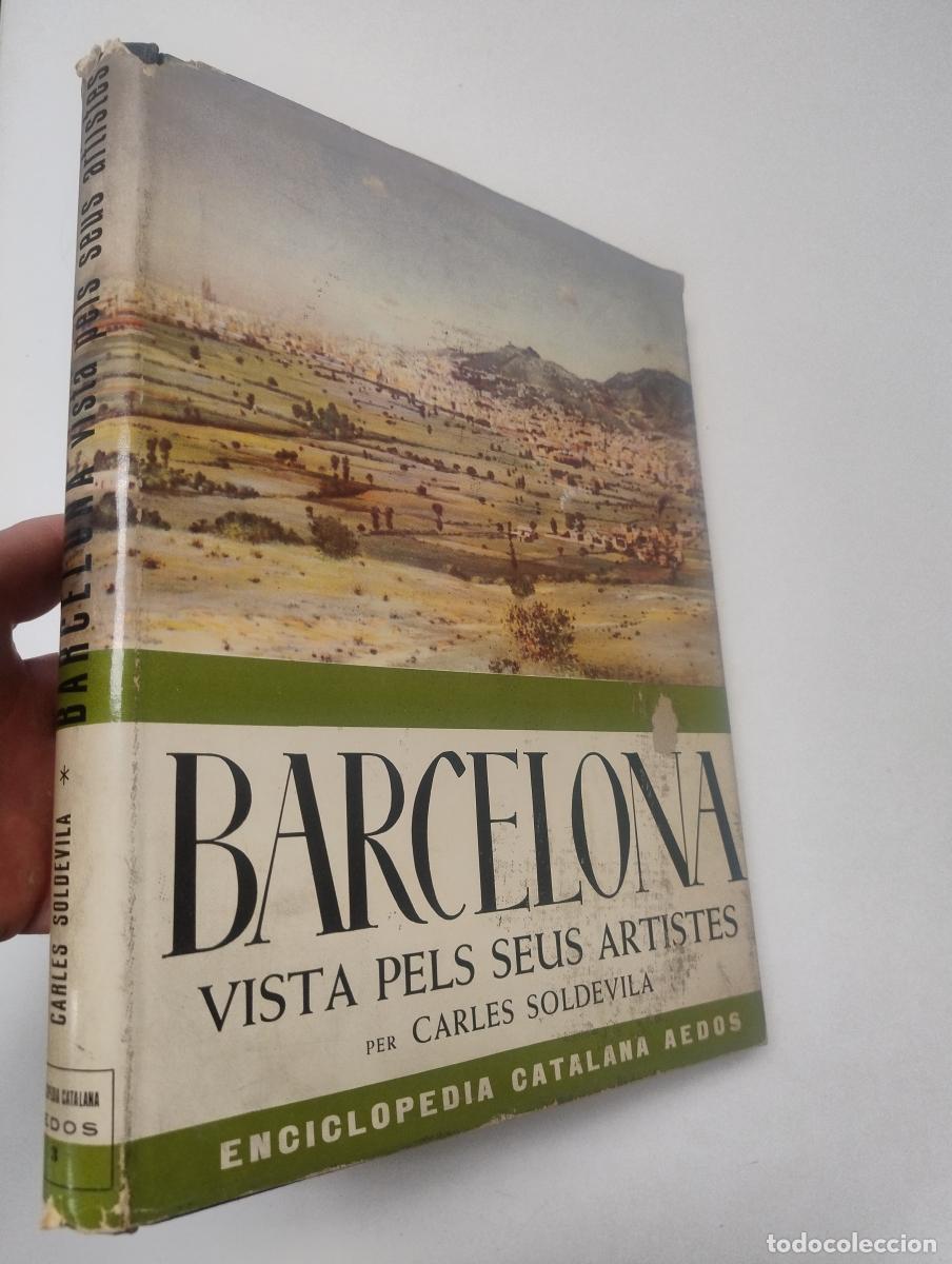 Libros de segunda mano: Barcelona vista pels seus artistes - Soldevila, Carles
